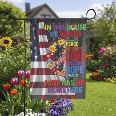 Peace Love Flag In This House We Believe Hate Has No Home Here House Flag Vertical Garden Flag