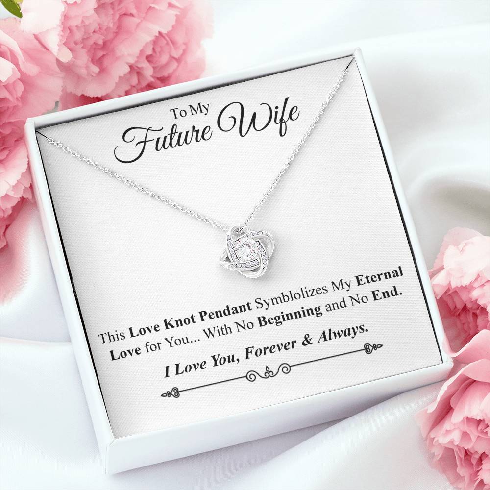 Eternal Love Knot Pendant - To My Future Wife - Love Knot Necklace