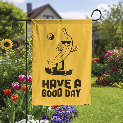 Vertical Garden- Have A Good Day Banana Garden Flag Vertical Garden Flag