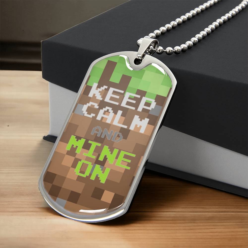 Keep Calm And Mine On - Army Tag Necklace, Dog Tag