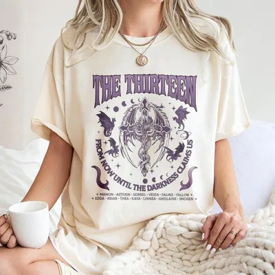 The Thirteen Throne Of Glass T-Shirt From Now Until The Darkness Claims Us T-Shirt