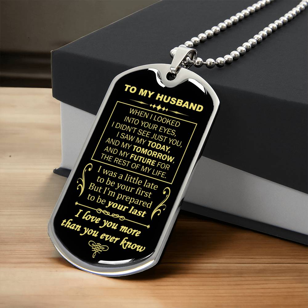 Gift For Husband - When I Looked Into Your Eyes - Dog Tag - Army Tag Necklace, Dog Tag