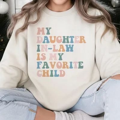Daughter In Law Sweatshirt ® Gift For Mother In Law Funny Gift Mothers Day Gift From Daughter In Law
