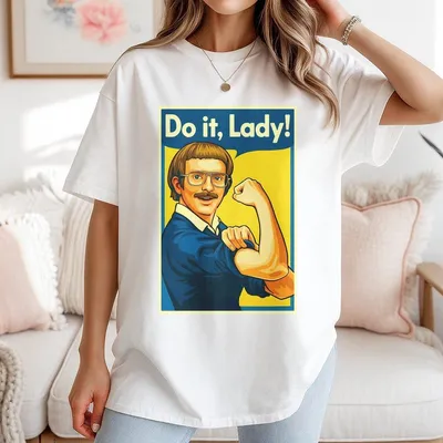 Do It Lady Chit T-Shirt Funny Retro Meme T-Shirt Viral Humor Gift Idea Graphic Top For Men Women Hilarious Gag Apparel Full