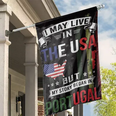 Garden Flag I May Live In Usa But My Story Began In Portugal ,Patriotic Outdoor Yard Flag Vertical House Flag