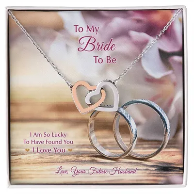 To My Bride To Be . Interlocking Hearts Silver Rings Design Interlocking Hearts Necklace