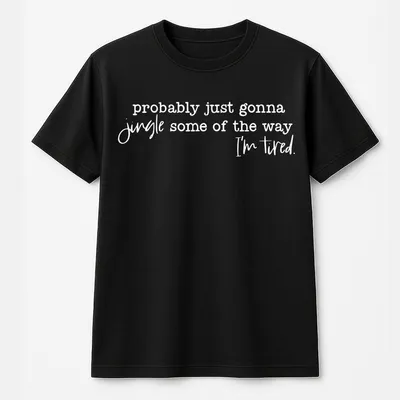 Jingle Some Of The Way T-Shirt, Trendy Women’S Christmas, Cute Holiday T-Shirt, Cozy Winter Xmas Outfit, Funny Festive