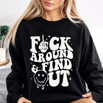 Badass F+Ck Around And Find Out Sweatshirt Retro Punk Inspired Skull And Bone Design For Spooky Season And Rebellious