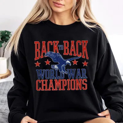 Back To Back World War Champions Sweatshirt 4th July Graphic Sweatshirt All Sizes Independence Day Cotton Sweatshirt Usa Sweatshirt Patriotic