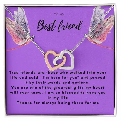 To My Best Friend-True Friend Are Those .. Interlocking Hearts Necklace