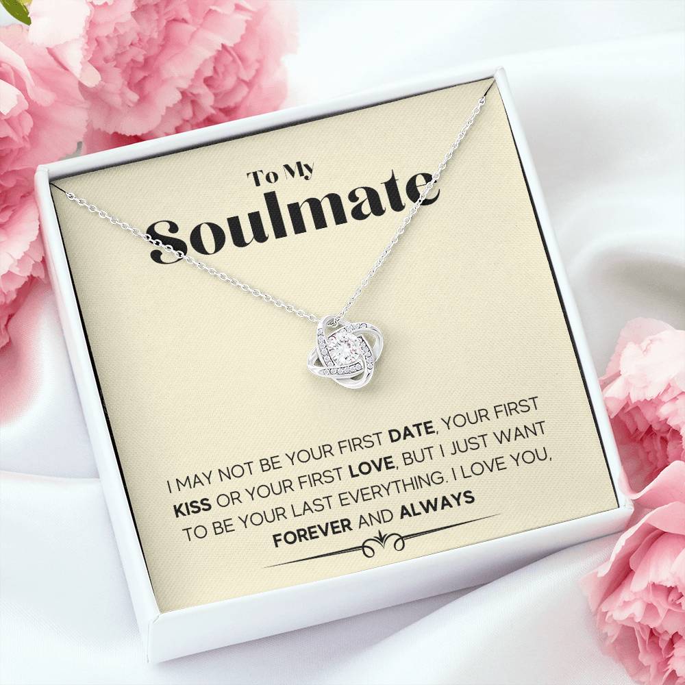 To My Soulmate – Last Everything – Love Knot Necklace