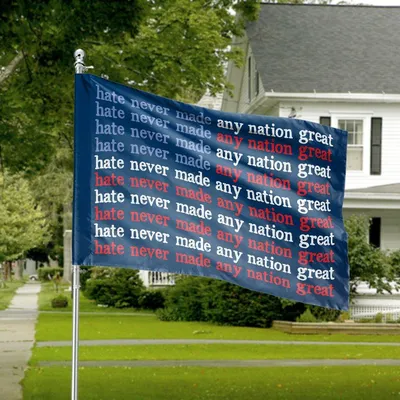 Horizontal House Flag, Hate Never Made Any Nation Great Anti-Hate Statement Horizontal House Flag