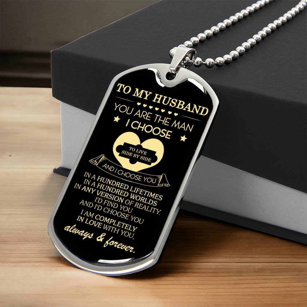 Gift For Husband - The Man I Choose - Dog Tag - Army Tag Necklace, Dog Tag